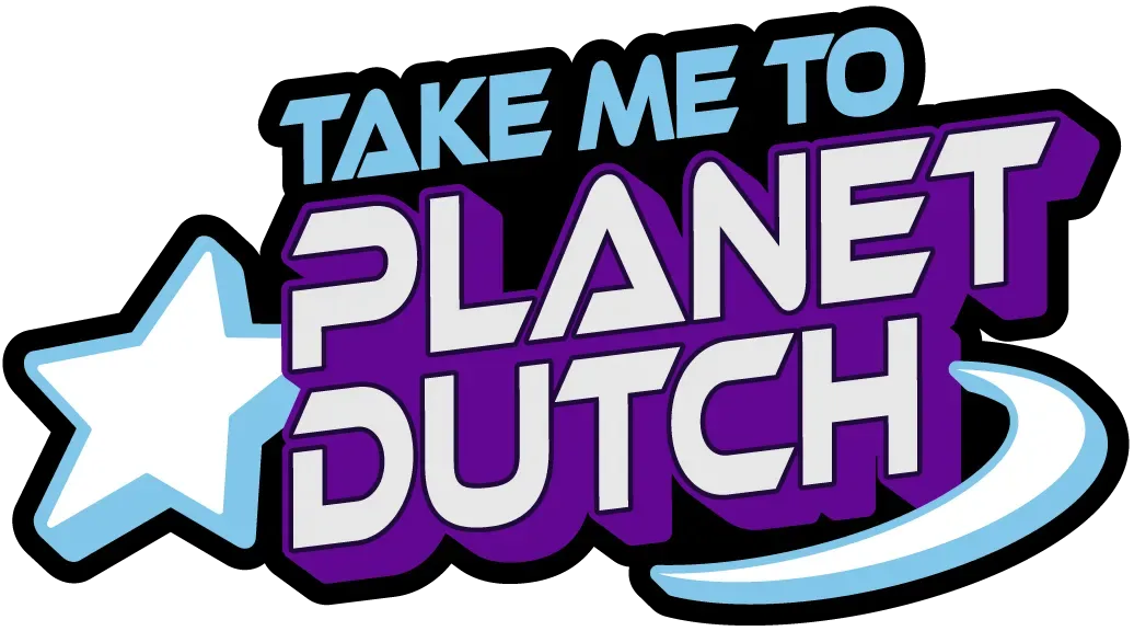 take me to planet dutch